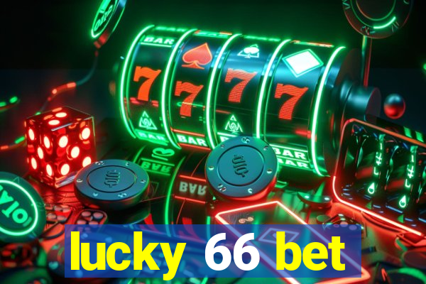 lucky 66 bet